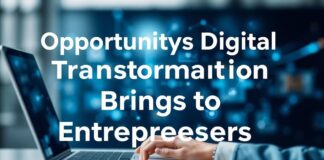 Dijital Dönüşümün Girişimcilere Getirdiği Fırsatlar Opportunities Digital Transformation Brings to Entrepreneurs