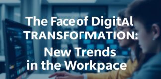Dijital Dönüşümün Yüzü: Çalışma Dünyasında Yeni Trendler The Face of Digital Transformation: New Trends in the Workplace