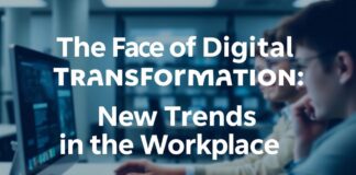 Dijital Dönüşümün Yüzü: Çalışma Dünyasında Yeni Trendler The Face of Digital Transformation: New Trends in the Workplace