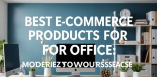 Ev Ofisleri İçin En İyi E-Ticaret Ürünleri: Çalışma Alanınızı Modernize Edin Best E-Commerce Products for Office: Modernize Your Workspace