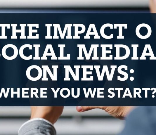 Sosyal Medyanın Haberler Üzerindeki Etkisi: Nereden Başlayalım? The Impact of Social Media on News: Where Do We Start?